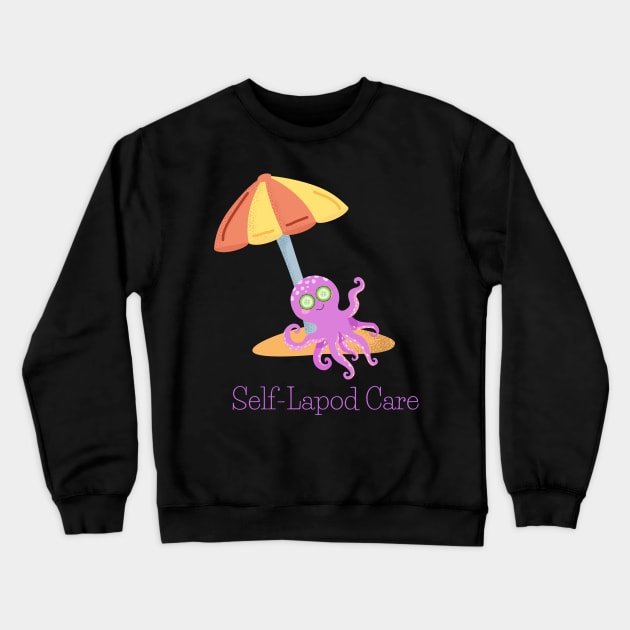 Self-Lapod Care Crewneck Sweatshirt by hauntedgriffin